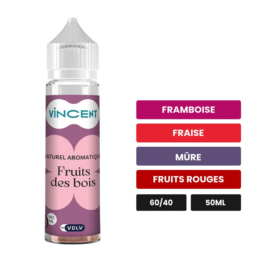 E-liquide Fruits des Bois - Naturel Aromatique de Vincent dans les vapes, 50 ml, saveurs framboise, fraise, mûre et 1 autre.