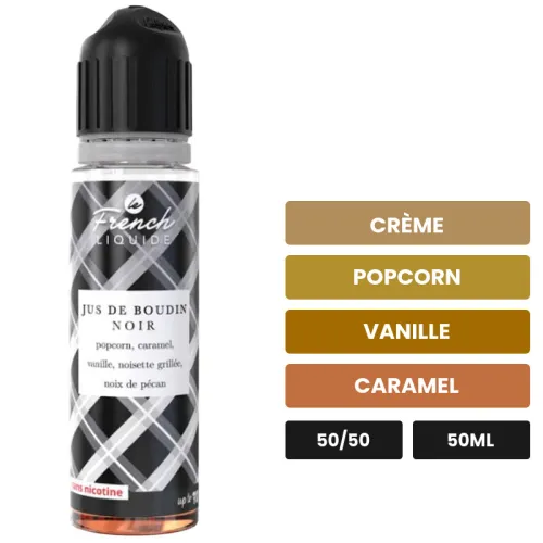 E-liquide Jus De Boudin Noir de Le French Liquide, 50 ml, saveurs crème, popcorn, vanille et 3 autres, sans nicotine — prêt.