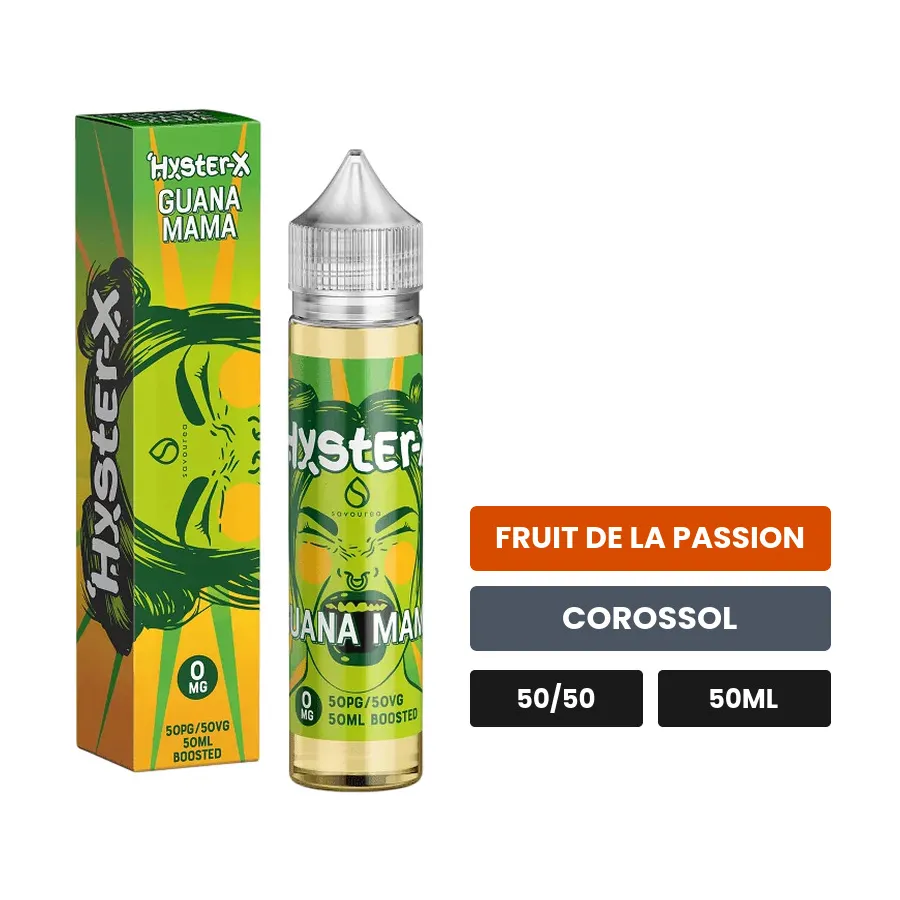 E-liquide Guana Mama Hyster de Savourea, 50 ml, saveurs fruit de la passion et corossol.