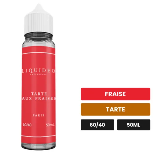E-liquide Tarte aux Fraises de Liquideo, 50 ml, saveurs fraise et tarte.