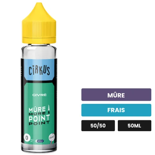E-liquide Mure A Point Givre Vdlv de Cirkus, 50 ml, saveurs mûre et frais.
