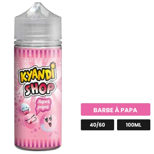 E-liquide Super Papa de Kyandi Shop, 100 ml, saveur barbe à papa, sans nicotine — prêt à booster de nicotine.