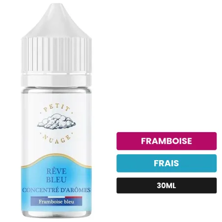 Arome concentre Rêve Bleu de Petit Nuage, 30 ml, saveurs framboise et frais, sans nicotine — arôme à diluer de nicotine.
