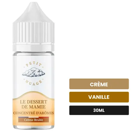 Arome concentre Le Dessert de Mamie de Petit Nuage, 30 ml, saveurs crème et vanille, sans nicotine — arôme à diluer de.