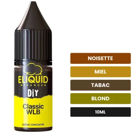 Arome concentre Classic WLB d'Eliquid France, 10 ml, saveurs noisette, miel, tabac et 1 autre.