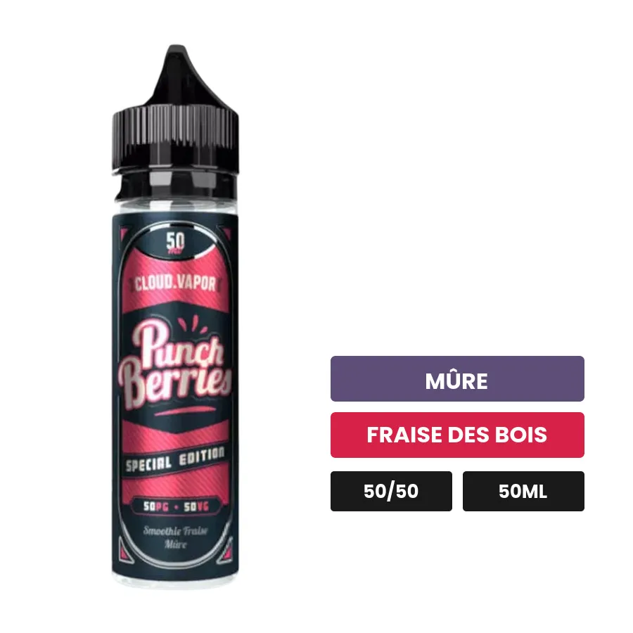 E-liquide Punch Berries de Cloud Vapor, 50 ml, saveurs mûre et fraise des bois.
