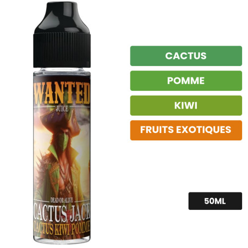 E-liquide Cactus Jack de Wanted Juice, 50 ml, saveurs cactus, pomme, kiwi et 1 autre.