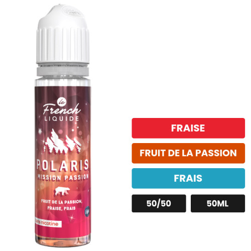 E-liquide Mission Passion de Le French Liquide, 50 ml, saveurs fraise, fruit de la passion et frais.