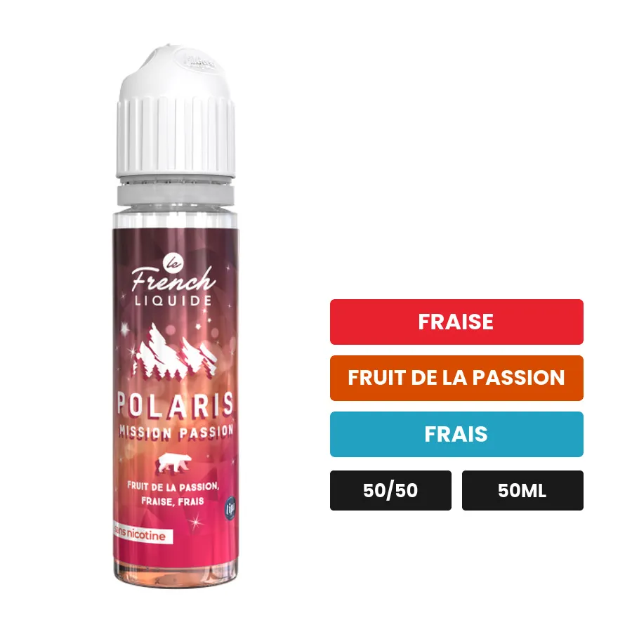 E-liquide Mission Passion de Le French Liquide, 50 ml, saveurs fraise, fruit de la passion et frais.