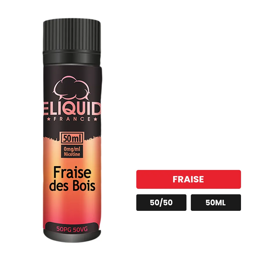E-liquide Fraise Des Bois d'Eliquid France, 50 ml, saveur fraise.