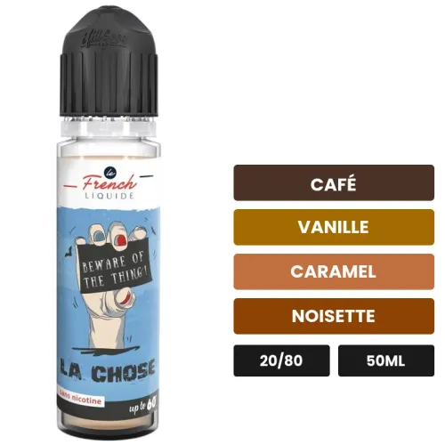 E-liquide La Chose (20/80) de Le French Liquide, 50 ml, saveurs café, vanille, caramel et 2 autres.