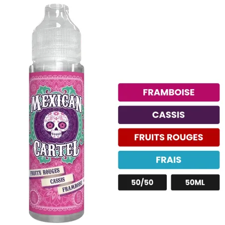 E-liquide Fruits Rouges Cassis Framboise de Mexican Cartel, 50 ml, saveurs framboise, cassis, fruits rouges et 1 autre.