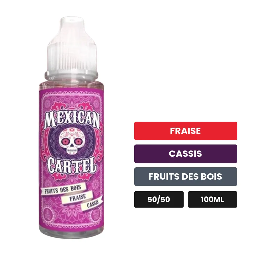 E-liquide Fruits Des Bois Fraise Cassis de Mexican Cartel, 100 ml, saveurs fraise, cassis et fruits des bois.
