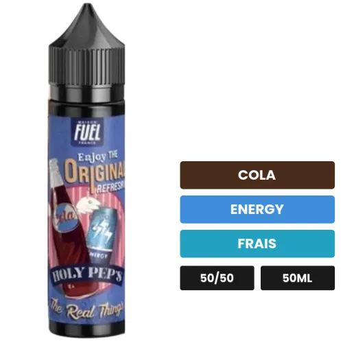 E-liquide Holy Pep'S de Maison Fuel, 50 ml, saveurs cola, energy et frais.