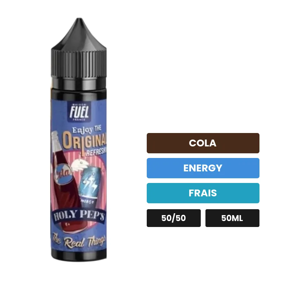 E-liquide Holy Pep'S de Maison Fuel, 50 ml, saveurs cola, energy et frais.