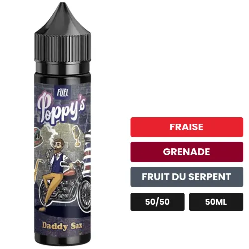 E-liquide Daddy Sax de Maison Fuel, 50 ml, saveurs fraise, grenade et fruit du serpent.