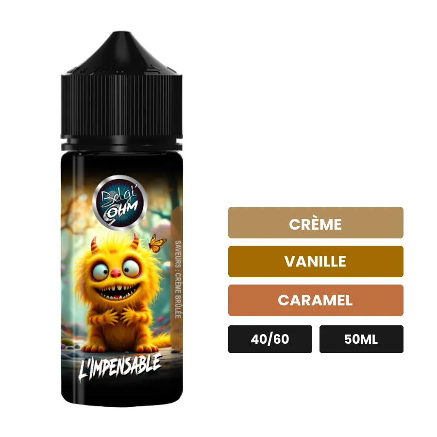 E-liquide L'Impensable de Belgi'ohm, 50 ml, saveurs crème, vanille et caramel.