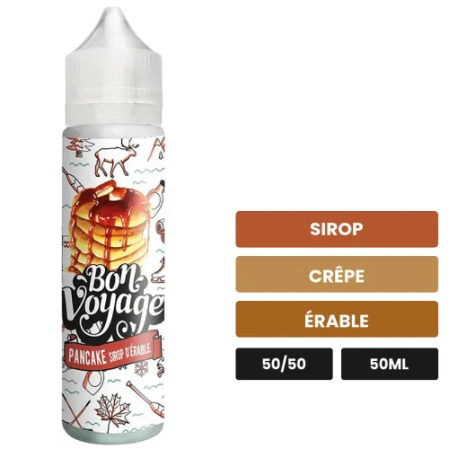 E-liquide Pancake Sirop d' Erable de Bon Voyage, 50 ml, saveurs sirop, crêpe et érable.
