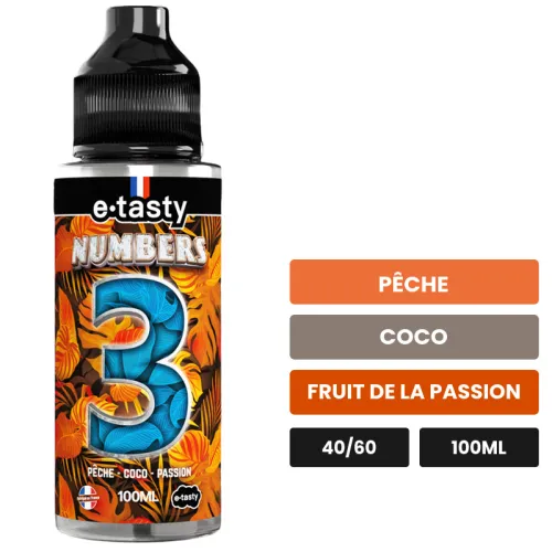 E-liquide Numbers Trois d'E.Tasty, 100 ml, saveurs pêche, coco et fruit de la passion, sans nicotine — prêt à booster de.
